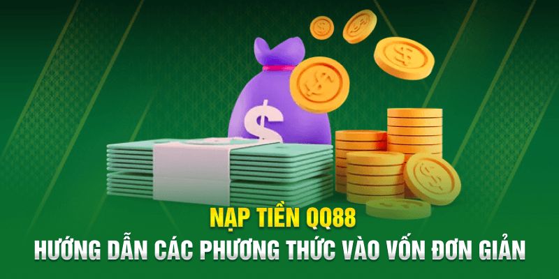 Hướng dẫn nạp tiền thành công chỉ với 4 bước